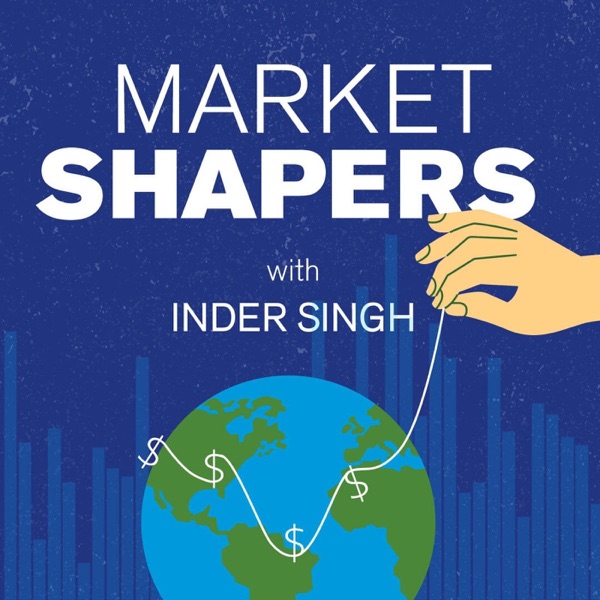 Market Shapers — with Inder Singh