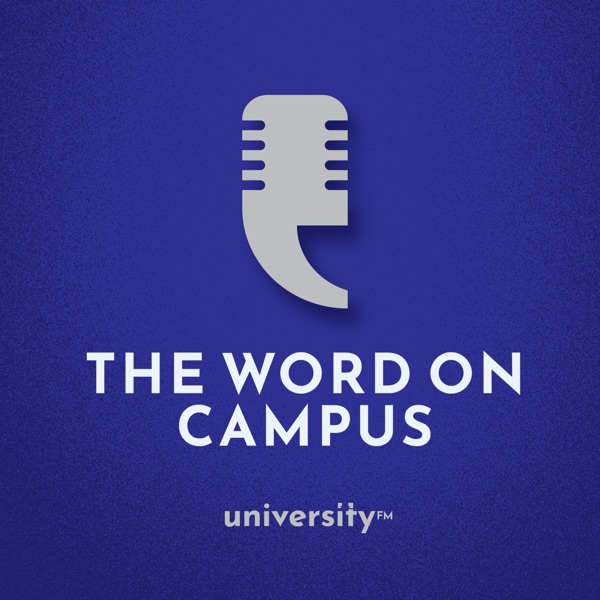 The Word on Campus — University FM